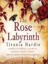 The Rose Labyrinth